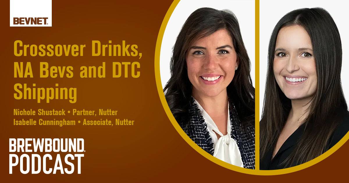 Brewbound Podcast: A Beverage-Alcohol Legal Update with Nutter’s Bev-Alc Team